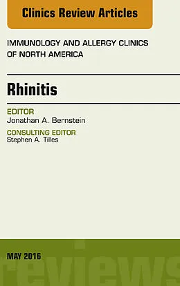 E-Book (epub) Rhinitis, An Issue of Immunology and Allergy Clinics of North America von Jonathan A. Bernstein