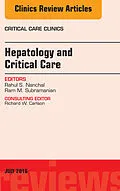 E-Book (epub) Hepatology and Critical Care, An Issue of Critical Care Clinics von Rahul S. Nanchal, Ram M. Subramanian