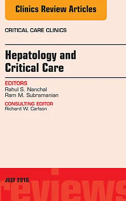 E-Book (epub) Hepatology and Critical Care, An Issue of Critical Care Clinics von Rahul S. Nanchal, Ram M. Subramanian