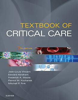 eBook (epub) Textbook of Critical Care E-Book de Jean-Louis Vincent, Edward Abraham, Patrick Kochanek