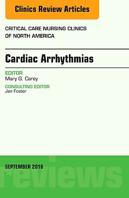 eBook (pdf) Cardiac Arrhythmias, An Issue of Critical Care Nursing Clinics of North America, E-Book de Mary G. Carey
