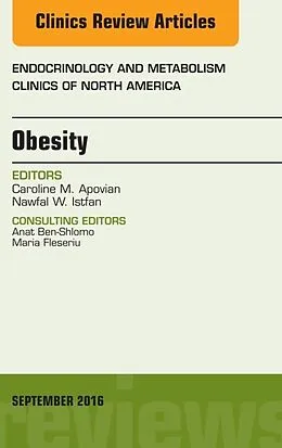 ePUB Obesity, An Issue of Endocrinology and Metabolism Clinics of North America von Caroline M. Apovian, Nawfal W. Istfan