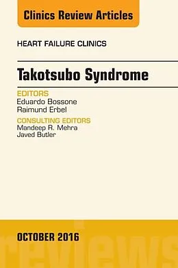ePUB Takotsubo Syndrome, An Issue of Heart Failure Clinics von Eduardo Bossone, Raimund Erbel