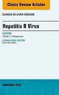E-Book (epub) Hepatitis B Virus, An Issue of Clinics in Liver Disease von Tarek I. Hassanein