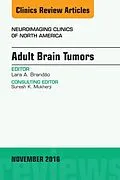 ePUB Adult Brain Tumors, An Issue of Neuroimaging Clinics of North America von Lara A. Brandao