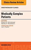E-Book (epub) Medically Complex Patients, An Issue of Anesthesiology Clinics von Robert B. Schonberger, Stanley H. Rosenbaum