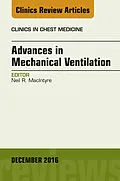 E-Book (epub) Advances in Mechanical Ventilation, An Issue of Clinics in Chest Medicine von Neil R. Macintyre