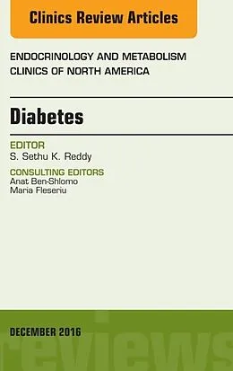 E-Book (epub) Diabetes, An Issue of Endocrinology and Metabolism Clinics of North America von S. Sethu K. Reddy