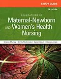 ePUB Study Guide for Foundations of Maternal-Newborn and Women's Health Nursing - E-Book von Sharon Smith Murray, Emily Slone Mckinney