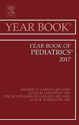 Livre Relié Year Book of Pediatrics 2017 de Michael D. Cabana