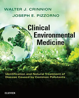 E-Book (epub) Clinical Environmental Medicine von Walter J. Crinnion, Joseph E. Pizzorno ND