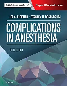 E-Book (epub) Complications in Anesthesia E-Book von Lee A. Fleisher MD, Ma Rosenbaum MD