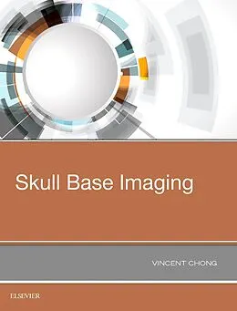 E-Book (epub) Skull Base Imaging von Vincent Chong MD
