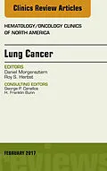 E-Book (epub) Lung Cancer, An Issue of Hematology/Oncology Clinics von Roy S. Herbst, Daniel Morgensztern