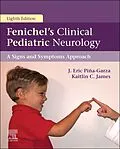 E-Book (epub) Fenichel's Clinical Pediatric Neurology E-Book von J. Eric Piña-Garza, Kaitlin C. James