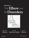 E-Book (epub) Morrey's The Elbow and Its Disorders E-Book von Bernard F. Morrey MD, Joaquin Sanchez Sotelo MD, Morrey M. D.
