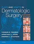 E-Book (epub) Flaps and Grafts in Dermatologic Surgery E-Book von Thomas E. Rohrer MD, Jonathan L. Cook MD, F. A. C. P Kaufman M. D.