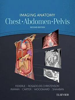 E-Book (epub) Imaging Anatomy: Chest, Abdomen, Pelvis E-Book von Melissa L. Rosado-De-Christenson, Siva P. Raman, Brett W. Carter
