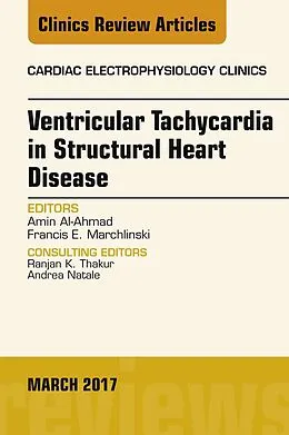 E-Book (epub) Ventricular Tachycardia in Structural Heart Disease, An Issue of Cardiac Electrophysiology Clinics von Amin Al-Ahmad, Francis E. Marchlinski