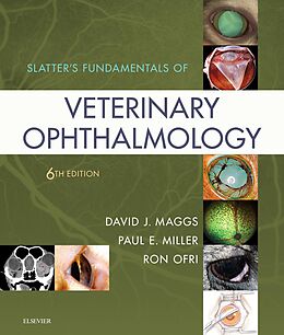 E-Book (epub) Slatter's Fundamentals of Veterinary Ophthalmology E-Book von David J. Maggs, Paul E. Miller, Ron Ofri