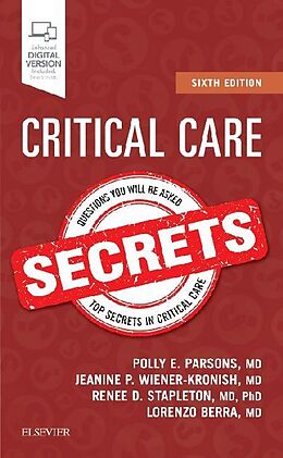 Kartonierter Einband Critical Care Secrets von Polly E. Parsons, Jeanine P. Wiener-Kronish, Lorenzo Berra