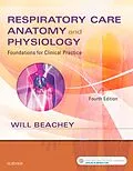 E-Book (epub) Respiratory Care Anatomy and Physiology - E-Book von Rrt Beachey