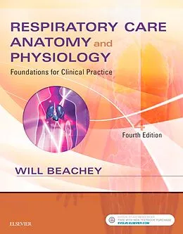 E-Book (epub) Respiratory Care Anatomy and Physiology - E-Book von Rrt Beachey