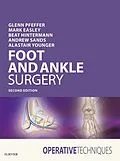 E-Book (pdf) Operative Techniques: Foot and Ankle Surgery E-Book von Glenn B. Pfeffer, Mark E. Easley, Beat Hintermann