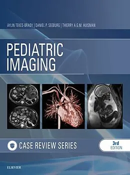 E-Book (epub) Pediatric Imaging: Case Review E-Book von Aylin Tekes-Brady MD, Seeburg MD, Thierry A. G. M. Huisman MD
