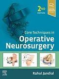 E-Book (epub) Core Techniques in Operative Neurosurgery von Rahul Jandial