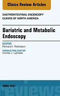 E-Book (epub) Bariatric and Metabolic Endoscopy, An Issue of Gastrointestinal Endoscopy Clinics von Richard I. Rothstein