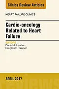 ePUB Cardio-oncology Related to Heart Failure, An Issue of Heart Failure Clinics von Daniel J. Lenihan, Douglas B. Sawyer