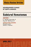 ePUB Subdural Hematomas, An Issue of Neurosurgery Clinics of North America von E. Sander Connolly, II Guy M. McKhann