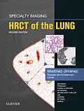 E-Book (epub) Specialty Imaging: HRCT of the Lung E-Book von Santiago Martínez-Jiménez MD, Facr Rosado-de-Christenson MD, Brett W. Carter MD