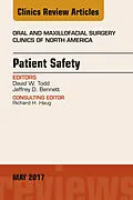E-Book (epub) Patient Safety, An Issue of Oral and Maxillofacial Clinics of North America von David W. Todd, Jeffrey D. Bennett