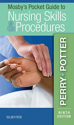 E-Book (epub) Mosby's Pocket Guide to Nursing Skills and Procedures - E-Book von Msn Perry RN, Potter RN
