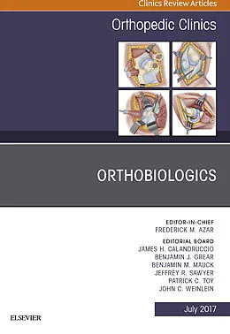 ePUB Orthobiologics, An Issue of Orthopedic Clinics von Frederick M Azar, James H. Calandruccio, Benjamin J. Grear