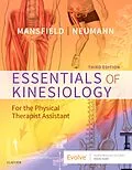 E-Book (epub) Essentials of Kinesiology for the Physical Therapist Assistant E-Book von Paul Jackson Mansfield MPT, Ph. D. Neumann PT