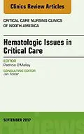 E-Book (epub) Hematologic Issues in Critical Care, An Issue of Critical Nursing Clinics von Patricia O'Malley