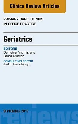 E-Book (epub) Geriatrics, An Issue of Primary Care: Clinics in Office Practice von Demetra Antimisiaris, Laura Morton