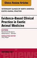 ePUB Evidence-Based Clinical Practice in Exotic Animal Medicine, An Issue of Veterinary Clinics of North America: Exotic Animal Practice von Nicola Di Girolamo, Alexandra L. Winter