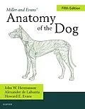 E-Book (epub) Miller and Evans' Anatomy of the Dog - E-Book von John W. Hermanson, Alexander De Lahunta