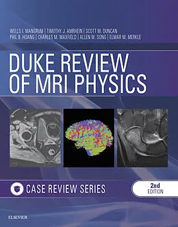 E-Book (epub) Duke Review of MRI Principles:Case Review Series E-Book von Wells Mangrum MD, Quoc Bao Hoang MD, Tim J Amrhein MD