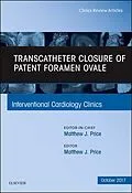 E-Book (epub) Transcatheter Closure of Patent Foramen Ovale, An Issue of Interventional Cardiology Clinics, E-Book von Matthew J. Price
