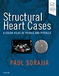 E-Book (pdf) Structural Heart Cases E-Book von Facc Sorajja MD, Wesley A Pedersen MD, John R Lesser MD