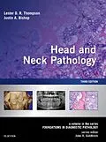 E-Book (epub) Head and Neck Pathology E-Book von Lester D. R. Thompson MD, Justin A. Bishop MD