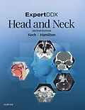 E-Book (epub) ExpertDDX: Head and Neck von Bernadette L. Koch, Bronwyn E. Hamilton