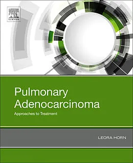 E-Book (epub) Pulmonary Adenocarcinoma: Approaches to Treatment von MSc Horn MD