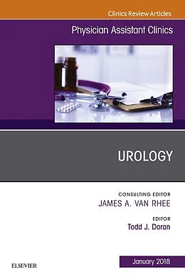 E-Book (epub) Urology, An Issue of Physician Assistant Clinics von Todd J. Doran