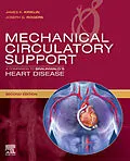 E-Book (epub) Mechanical Circulatory Support: A Companion to Braunwald's Heart Disease Ebook von James K Kirklin MD, Joseph G Rogers MD